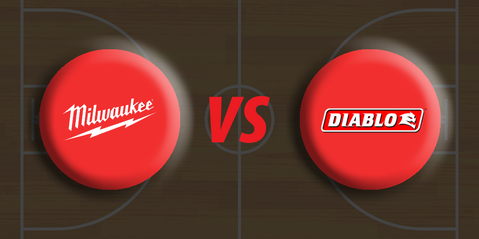 Milwaukee Vs. Diablo